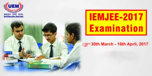 IEMJEE-2017 the entrance exam to the University of Engineering & Management (UEM)…. is going on from 30th March 2017 to 16th April 2017.