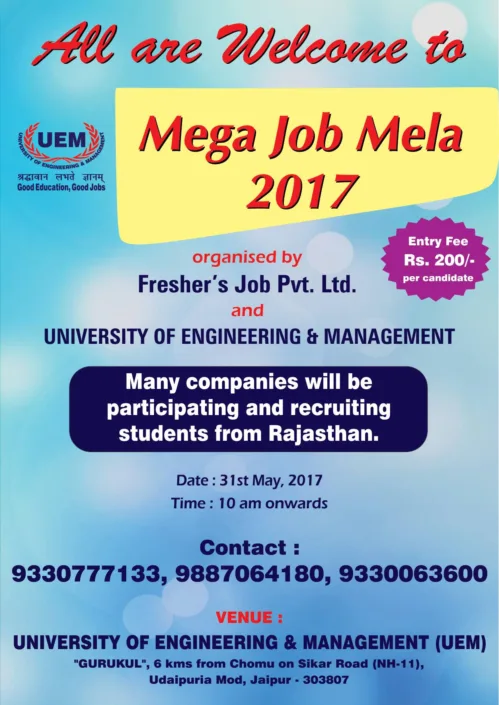 Mega Job Mela-2017 being organized once again by the University of Engineering & Management (UEM), Jaipur on 31st May, 2017.