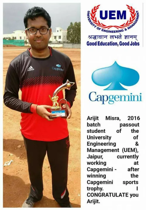 Arijit Misra, 2016 batch passout student of the University of Engineering & Management (UEM), Jaipur, currently working at Capgemini - after winning the Capgemini sports trophy.