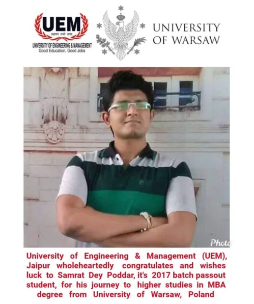 Samrat Dey Poddar, 2017 passout student of UEM Jaipur is going to pursue MBA from University of Warsaw, Poland