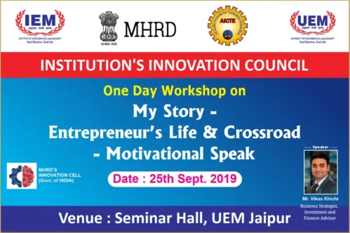 Motivational Talk by Mr. Vikas Khichi, Business Strategist, Investment and Finance Adviser at UEM Jaipur on 25th September, 2019