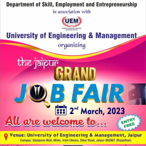 All job seekers are wholeheartedly invited to register and attend this huge JOB OPPORTUNITY with 30 companies under a single roof in "The Jaipur Grand Job Fair" an initiative by the Govt. of Rajasthan, Department of Skill, Employment and Entrepreneurship on 2nd March 2023 at the University of Engineering & Management (UEM) JAIPUR, GURUKUL Udaipuria Mod, 6 kms from Chomu on Sikar Road (NH-11) Jaipur-303807. Rajasthan Companies will provide jobs to more than 500 candidates under a single roof Candidates will be provided on-spot job offer. 
