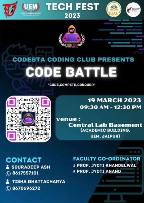 Code Battle  Coding (Programming) Competition at the University of Engineering & Management (UEM), JAIPUR. Date: 19th March 2023 Timing: 9:30 AM - 12:30 PM Venue: Central Lab (Basement)