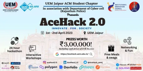 AceHack 2.0 - Hackathon organized by the University of Engineering & Management (UEM), JAIPUR in association with Rajasthan Police