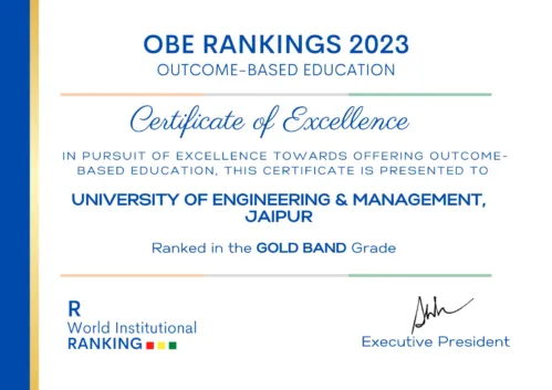 UNIVERSITY OF ENGINEERING & MANAGEMENT, JAIPUR is ranked in the Gold Band and A Grade of OBE RANKINGS 2023.