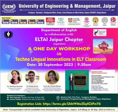 Department of English, University of Engineering & Management (UEM), JAIPUR is pleased to announce a One-day workshop