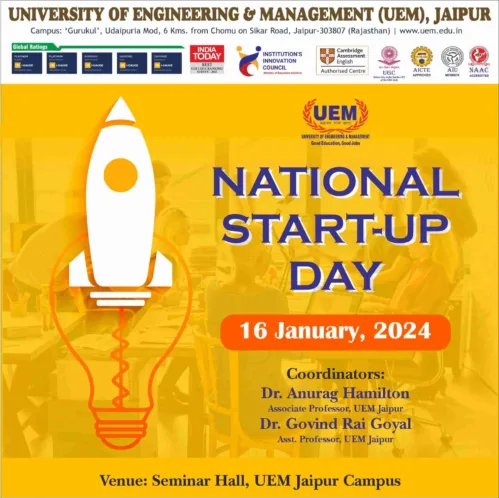 UEM Jaipur has celebrated “National Startup Day” on 16-Jan-2024, and organized awareness program among the student community to motivate them towards startup, and innovation.