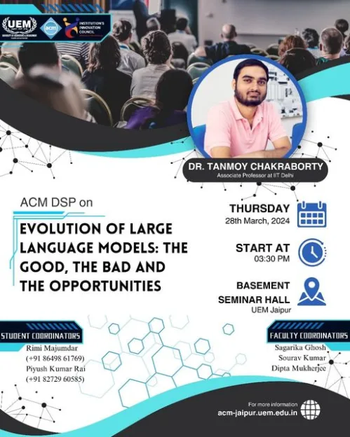 UEM Jaipur ACM Student Chapter is thrilled to present a Distinguished Speaker Program on "Evolution of Large Language Models