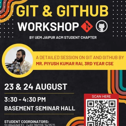 The UEM Jaipur ACM Student Chapter is excited to announce a Workshop on Git & GitHub exclusively for First, Second, and Third-year students!