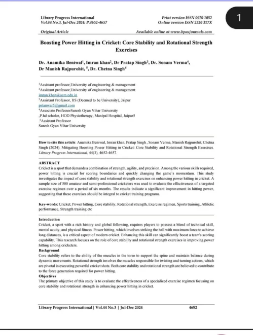 Dr. Anamika Beniwal and Dr. Imran Khan have published a research paper titled "Boosting Power Hitting in Cricket: Core Stability and Rotational Strength Exercises" in the Scopus-indexed journal Library Progress International (Vol. 44 No. 3, Jul-Dec 2024, pp. 4652-4657).