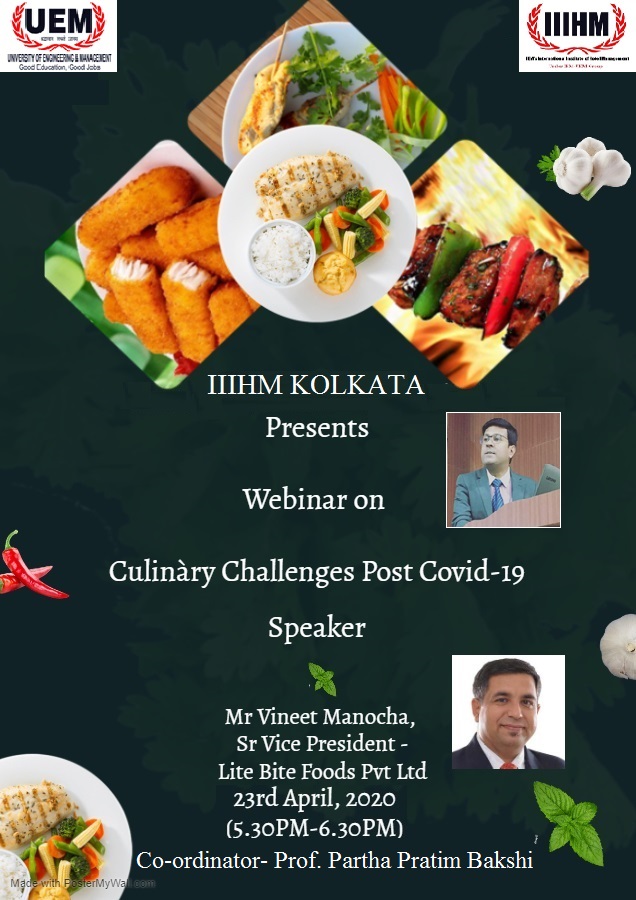 IIIHM Kolkata, BHM department of UEM Kolkata had organized webinar on "Culinary Challenges Post Covid'19 on 23rd April 2020
