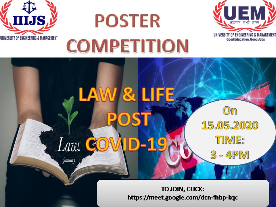 A poster competition is being organised by the Law Department of UEM Kolkata named as Law & Life Post COVID'19