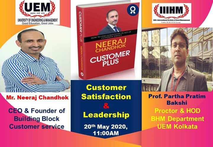 Join for a webinar on "Customer Satisfaction & Leadership" on 20th May 2020 from 11 AM by Mr. Neeraj Chandhok, CEO & Founder of Building Block Customer Services