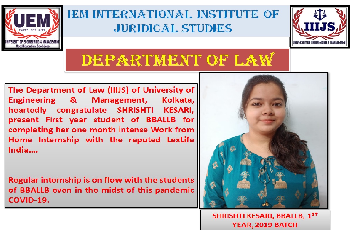 Congratulations to Ms. Shrishti Kesari, 1st year student of BBALLB for completing 1 month work from home internship with the reputed Lex Life India