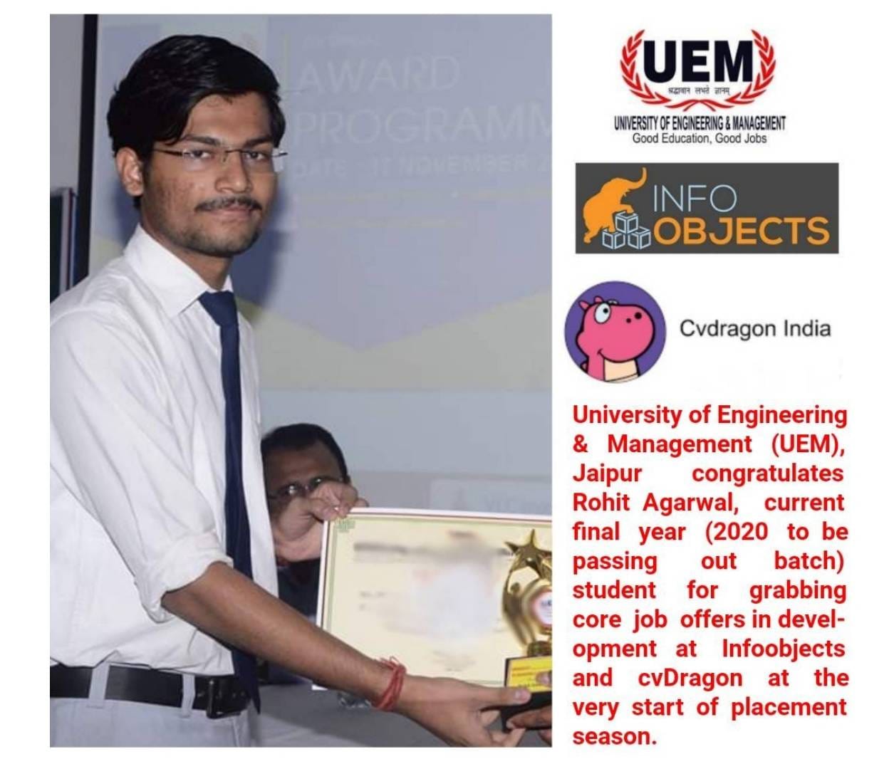 Rohit Agarwal, current final year batch student of UEM Jaipur grabbed 2 core job offers in development profile at Infoobjects and cvDragon