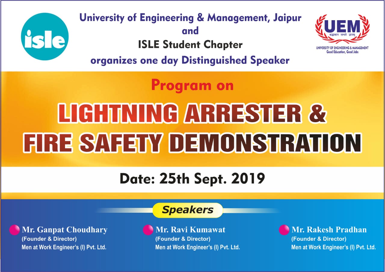 ISLE Student Chapter, UEM Jaipur is organising Distinguished Speaker Program on Lightning Arrester and Fire Safety Demonstration