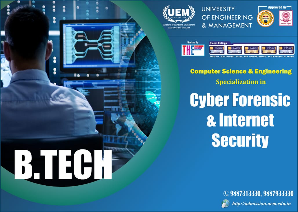 Opt for the course with specialization in Cyber Forensic & Internet Security under the B.Tech CSE (4 years degree course) at UEM Jaipur