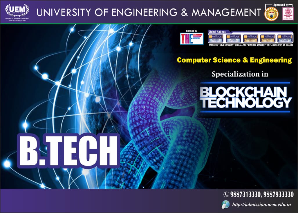 Opt for the course with specialization in Blockchain Technology under the B.Tech CSE (4 years degree course) at UEM Jaipur