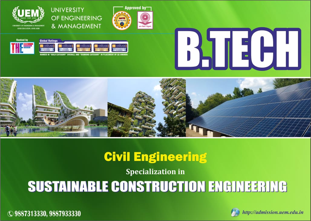 Opt for the course with specialization in Sustainable Construction Engineering under the B.Tech Civil Engineering (4 years degree course) at UEM Jaipur