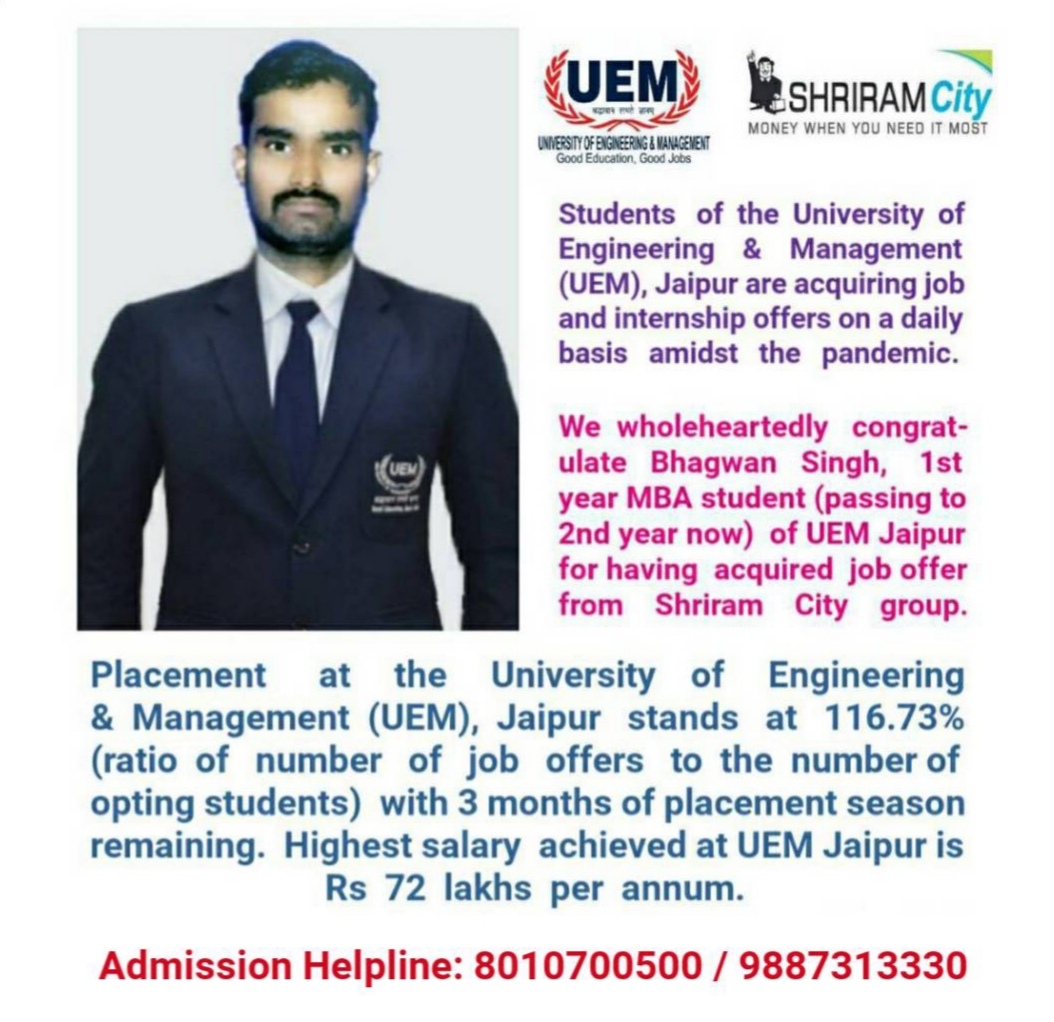congratulations to Bhagwan Singh, 1st year MBA student (passing to 2nd year now) of UEM Jaipur for having acquired job offer from Shriram City Group.
