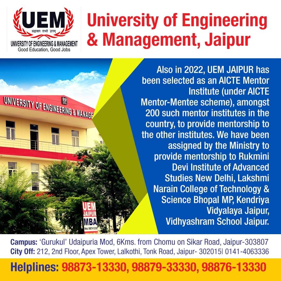 In 2022, UEM JAIPUR has been selected as an AICTE Mentor Institute (under AICTE Mentor-Mentee scheme)