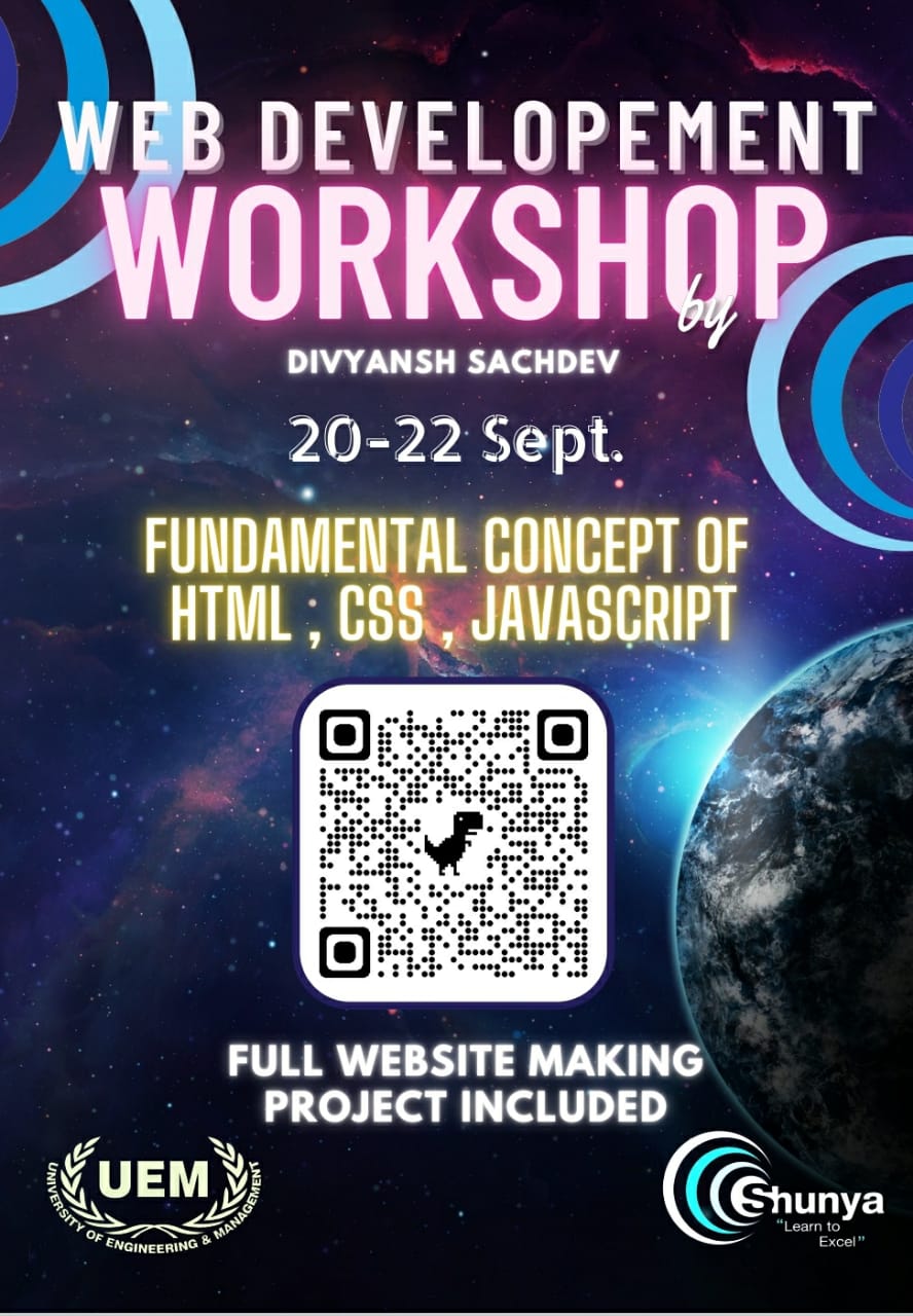 Workshop on Web Development was organised by SHUNYA CLUB in collaboration with University of Engineering & Management (UEM), JAIPUR