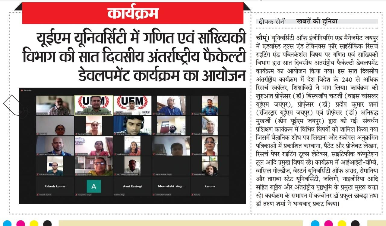 7 Days International FDP organized by Department of Mathematics, University of Engineering & Management (UEM), JAIPUR, on Advanced tools and Techniques for Scientific Research writing and publication