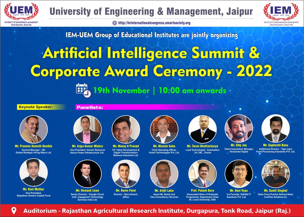 University of Engineering & Management (UEM), JAIPUR has successfully organized an “Artificial Intelligence Summit & Corporate Award Ceremony 2022” on 19th November, 2022 (Saturday) at Rajasthan Agricultural Research Institute Durgapura, Jaipur