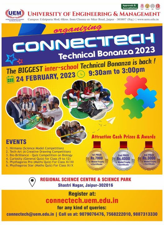 University of Engineering & Management (UEM) is organizing the largest Inter-school Technical Bonanza on 24th February 2023 at Regional Science Centre & Science Park, Shastri Nagar, Jaipur. The Bonanza comprises plethora of events meant to judge the Best School of Rajasthan.