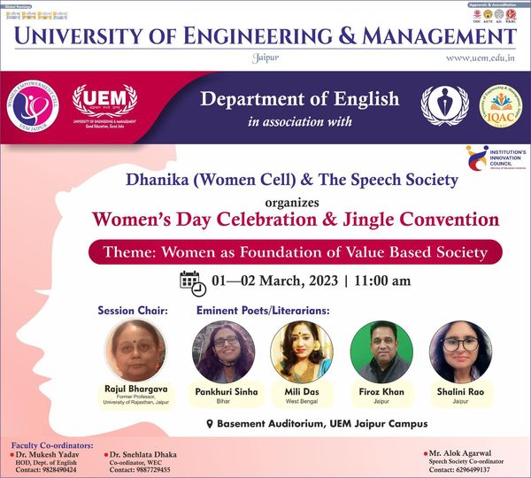 Department of English in association with Dhanika(Women Cell) & The Speech Society is celebrating International Women's Day on the 1st and 2nd March, 2023. Department of English is pleased to announce a Poetry Recitation Competition and Speech Competition on the theme "Women as Foundation of Value-Based Society. The event will be marked by the presence of Award Winning Poets and Authors.
