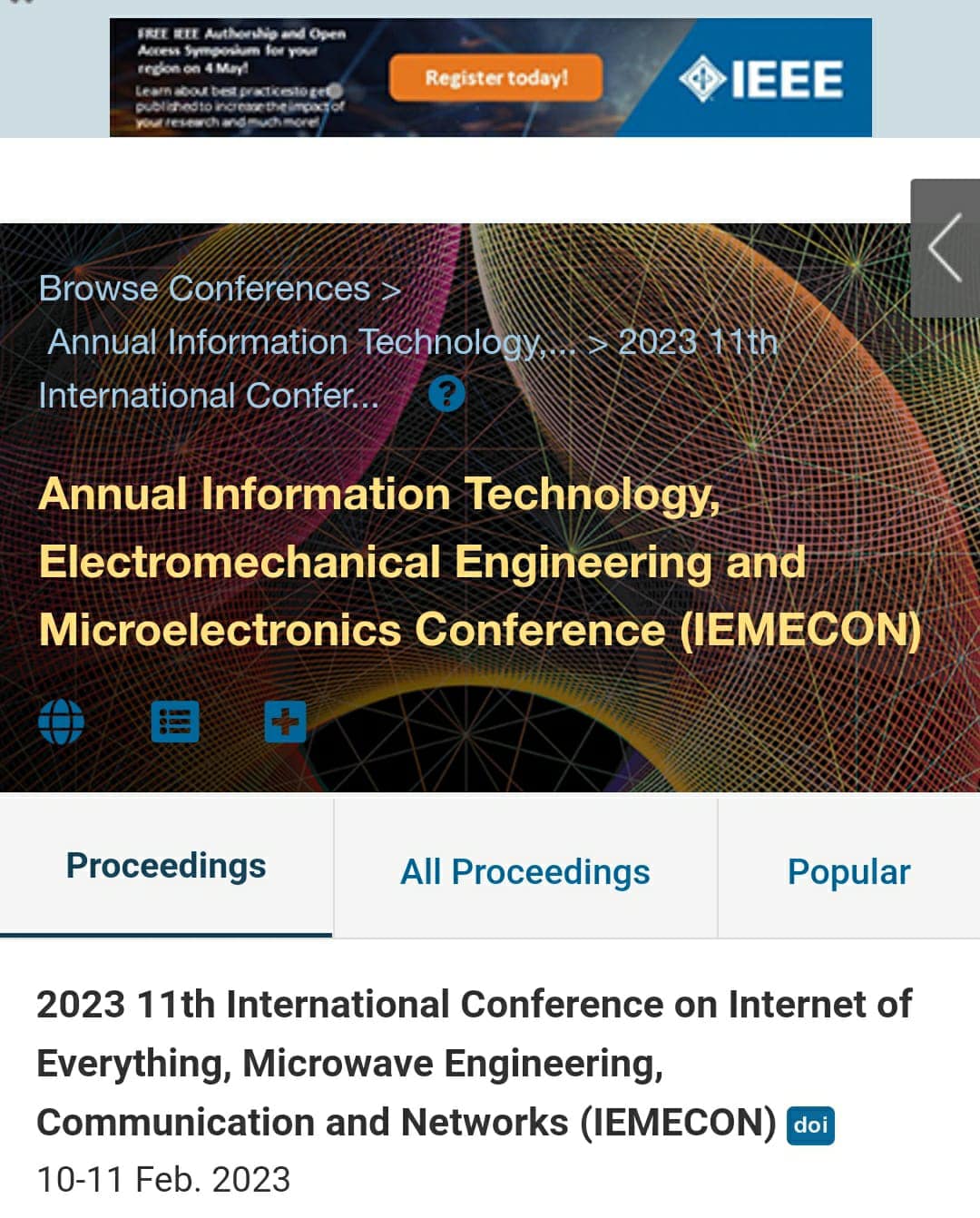 The proceedings of the 11th International Conference on Internet of Everything, Microwave Engineering, Communication and Networks (IEMECON), organized by the University of Engineering & Management (UEM), JAIPUR, has been posted to the IEEE Xplore digital library effective 2023-04-11.