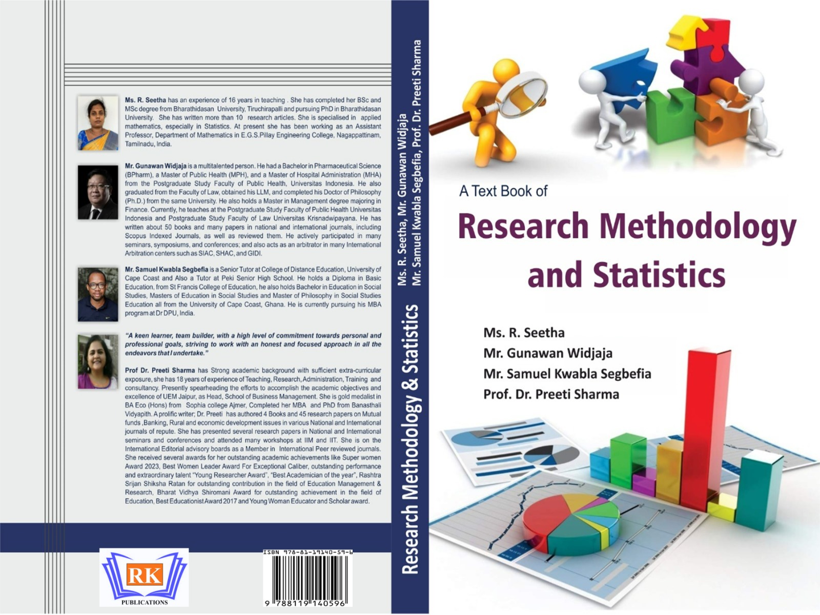 Next book of Prof. Dr. Preeti Sharma, University of Engineering & Management (UEM), JAIPUR is published on Research Methodology and Statistics, ISBN - 978-81-19140-59-6, published by R K Publication House (Registered under MSME, Government of India).