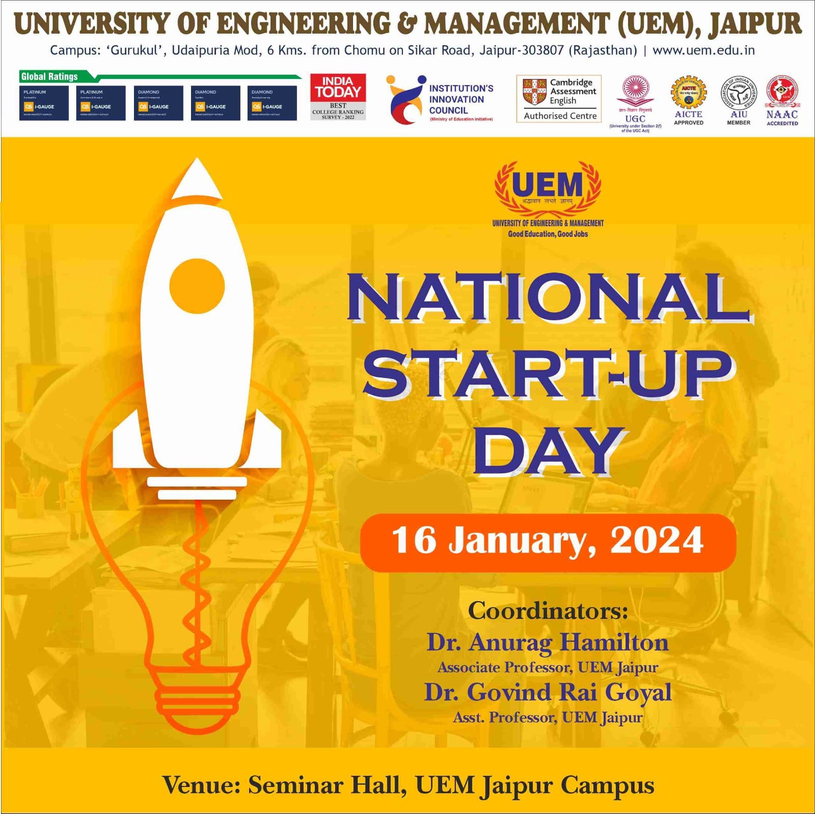 UEM Jaipur has celebrated “National Startup Day” on 16-Jan-2024, and organized awareness program among the student community to motivate them towards startup, and innovation.