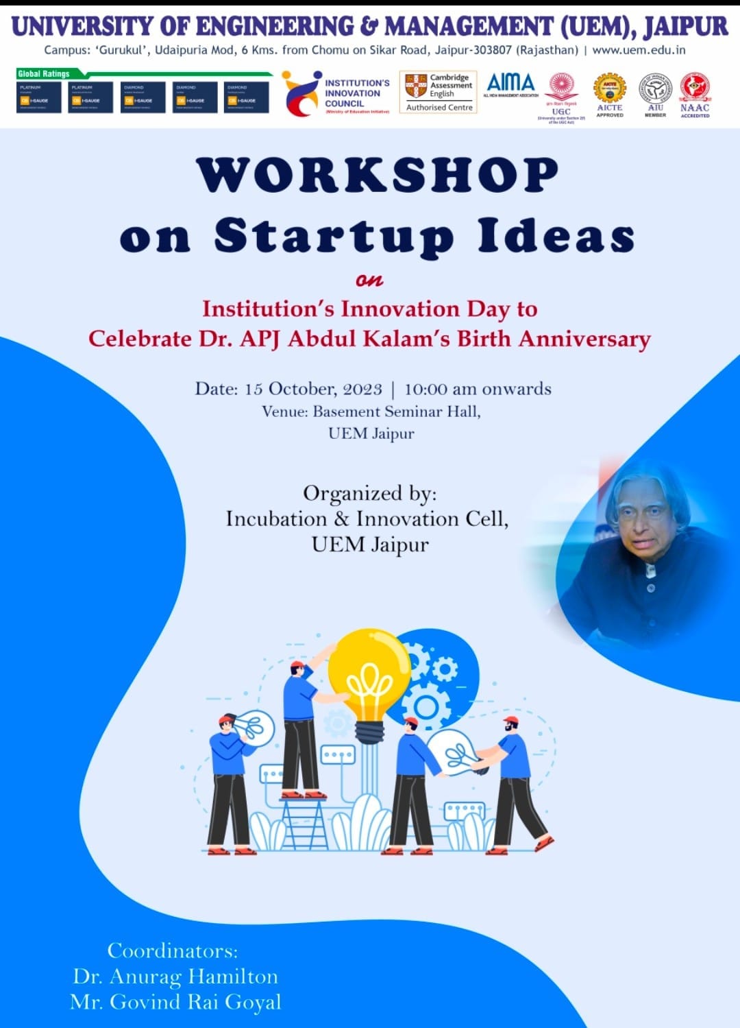 To observe Institution's Innovation Day at University of Engineering and Management, Jaipur