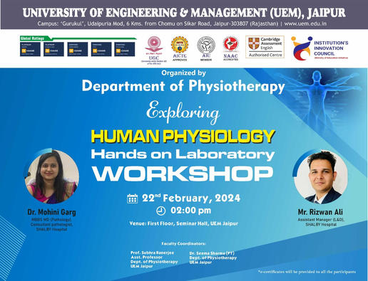 Department of Physiotherapy is pleased to announce an upcoming laboratory workshop titled "Exploring Human Physiology: Hands-On Laboratory Workshop." For BPT 1st year students.