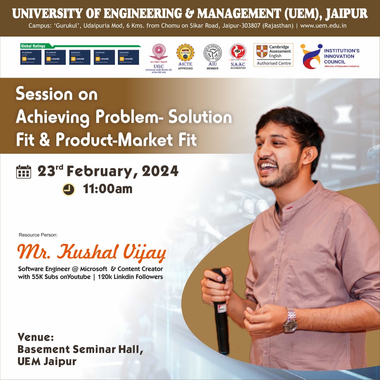 The event "Achieving Problem-Solution Fit & Product Market Fit" organized by The Speech Society at the University of Engineering and Management, Jaipur, in association of IIC on 23rd February 2024.