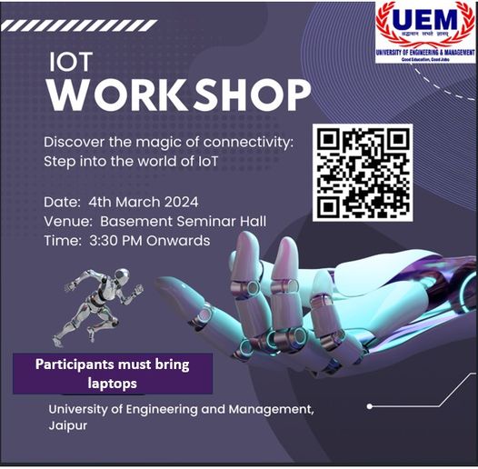 University of Engineering and Management, Jaipur is organising a hands-on workshop on latest developments and innovative projects using IoT (Internet of Things).