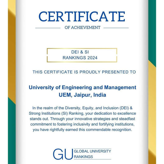 It is a matter of immense pride this year, for all of us at UEM JAIPUR, that we are getting a series of prestigious international recognitions.